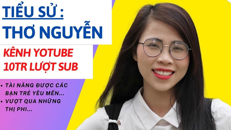 Tiểu sử của youtuber Thơ Nguyễn